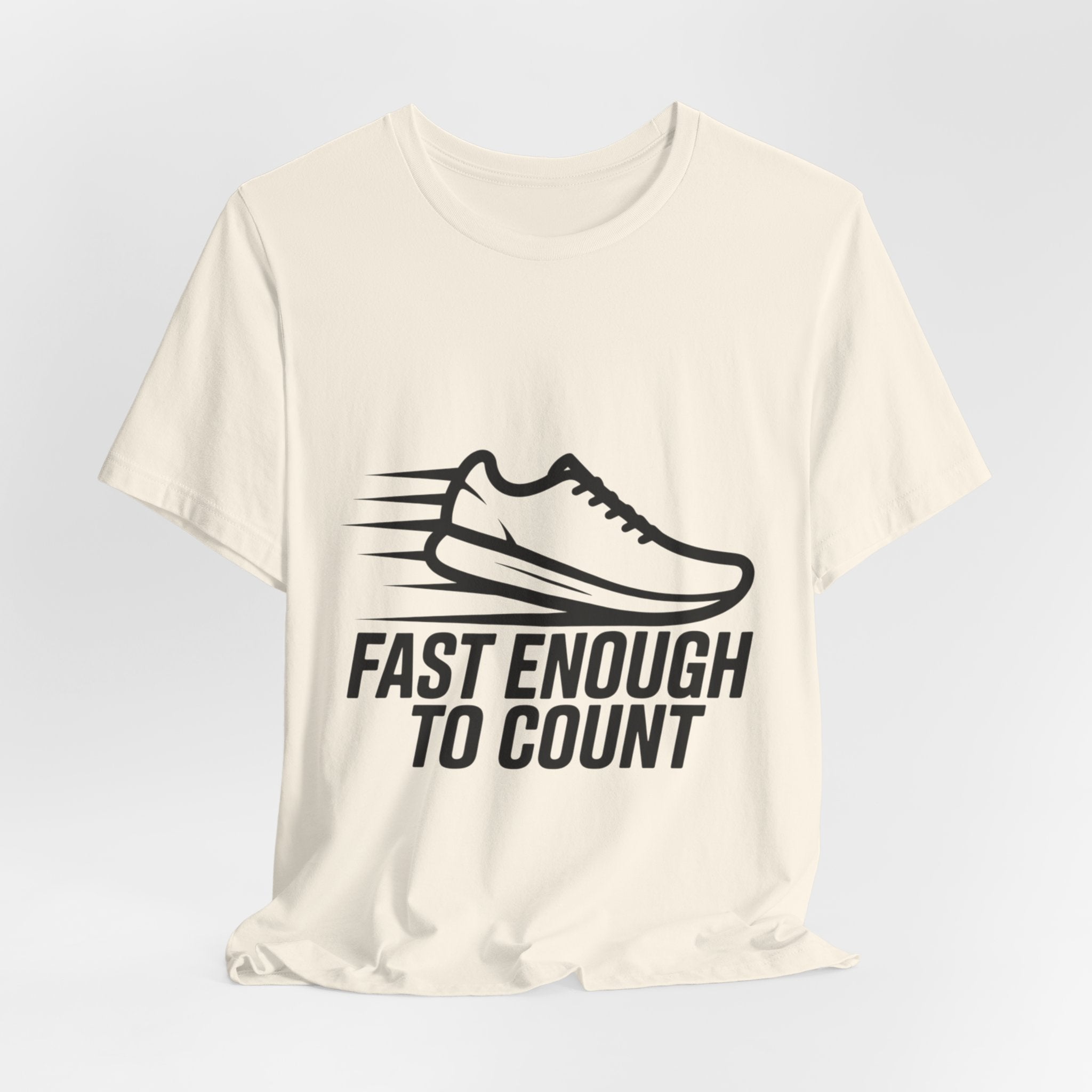 Fast Enough to Count Funny Running T-Shirt for Runners