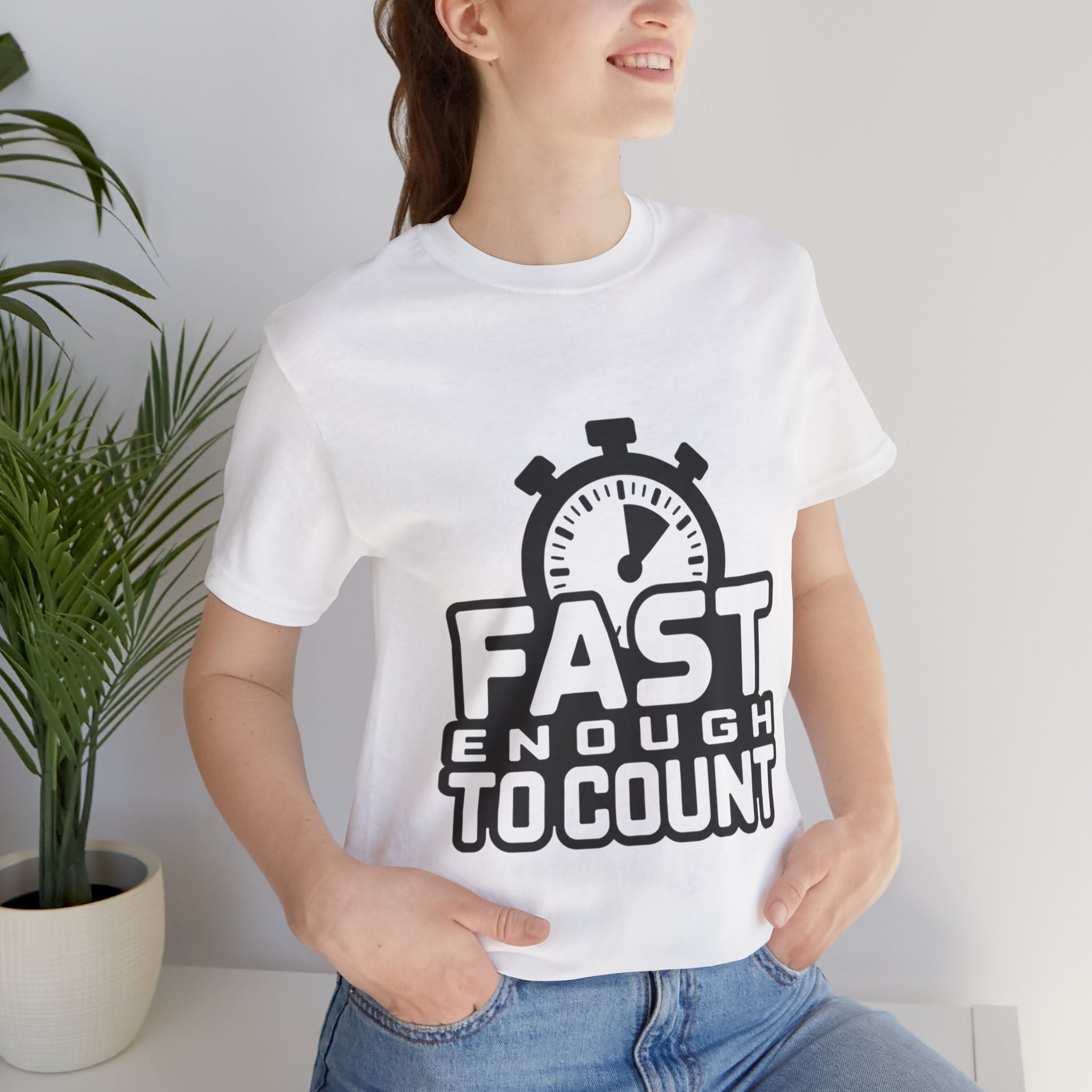 Fast Enough to Count Funny Running T-Shirt for Runners