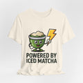 Powered by Iced Matcha Funny Matcha Lover T-Shirt