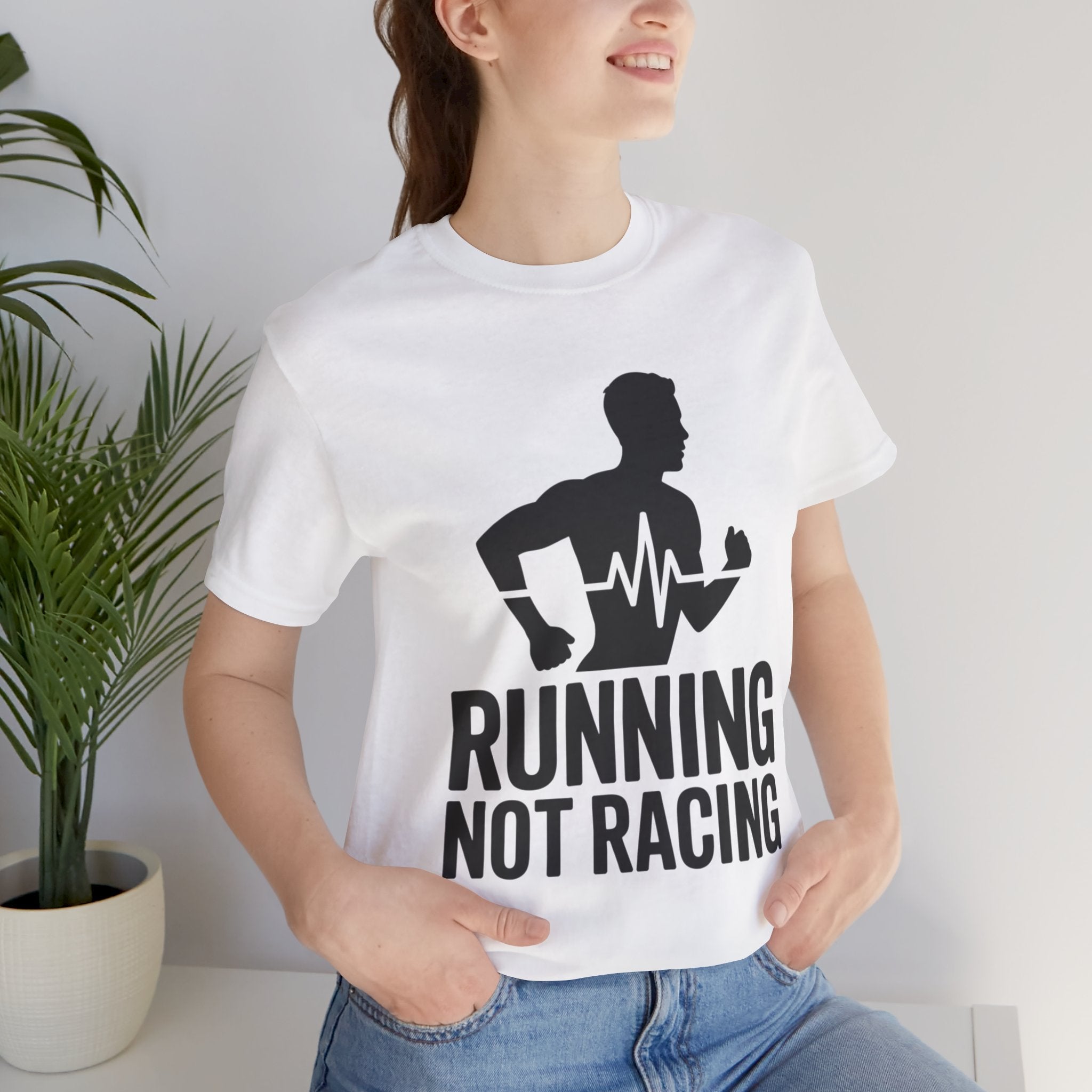 Running Not Racing Funny Runner Mindset T-Shirt