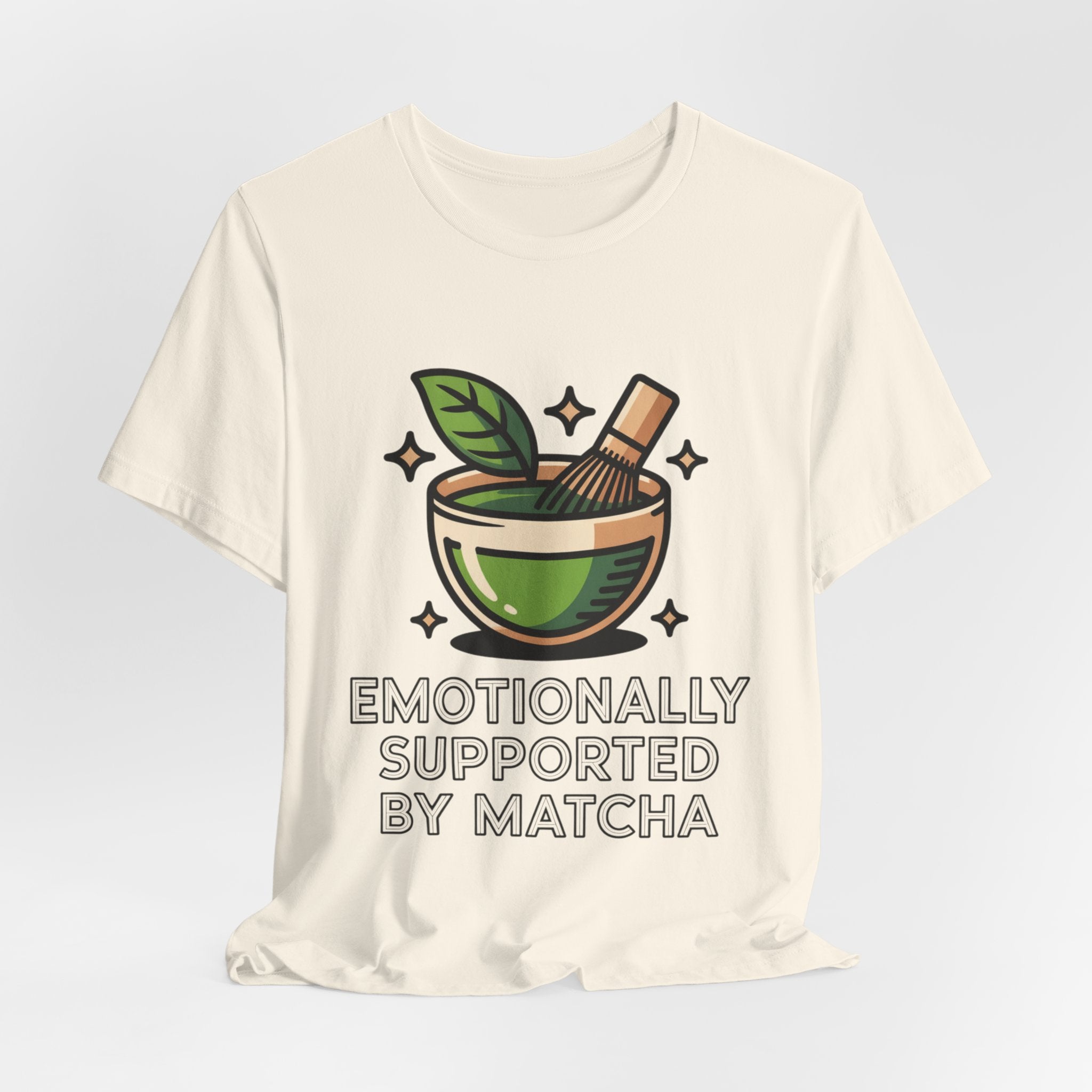 Emotionally Supported by Matcha Funny Matcha Lover T-Shirt