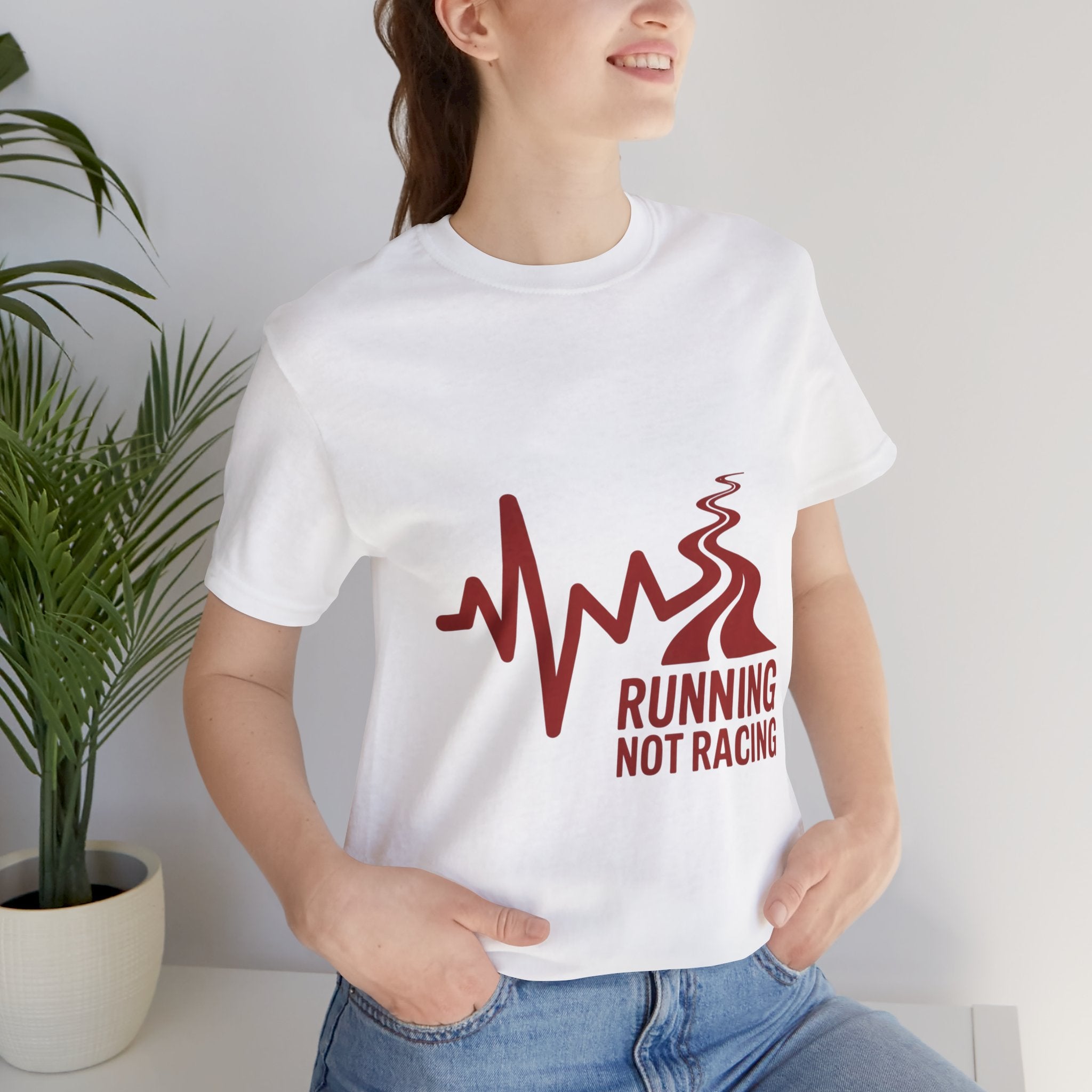 Running Not Racing Funny Runner Mindset T-Shirt