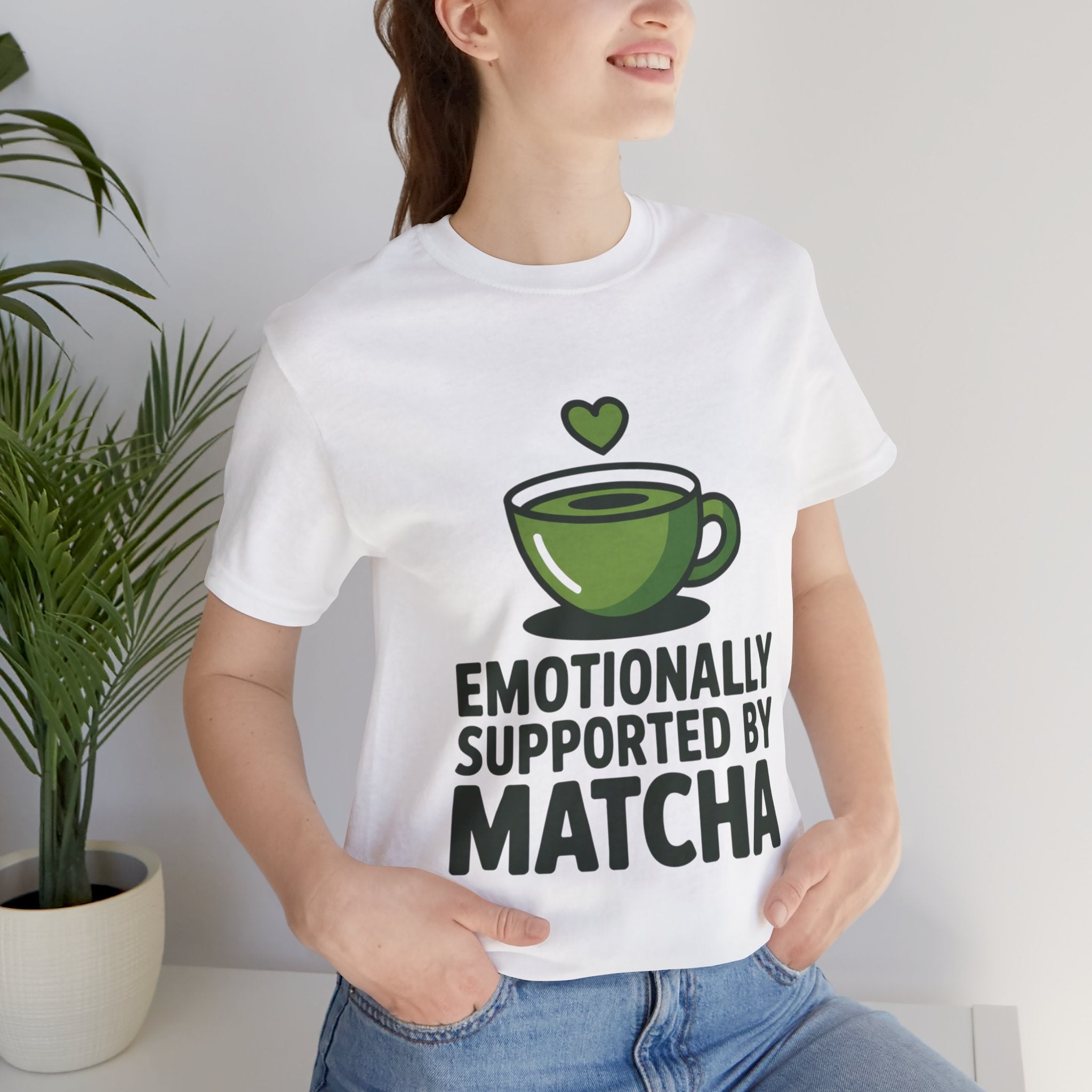 Emotionally Supported by Matcha Funny Matcha Lover T-Shirt