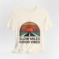 Slow Miles Good Vibes Running T-Shirt for Runners