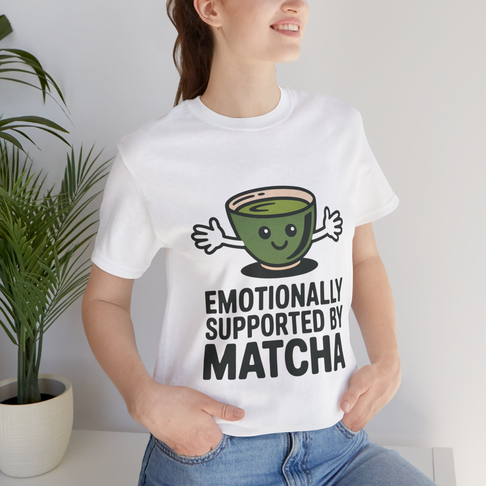 Emotionally Supported by Matcha Funny Matcha Lover T-Shirt