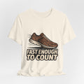 Fast Enough to Count Funny Running T-Shirt for Runners