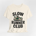 Slow Runner Club Funny Running T-Shirt for Runners