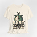 Fast Enough to Count Funny Running T-Shirt for Runners