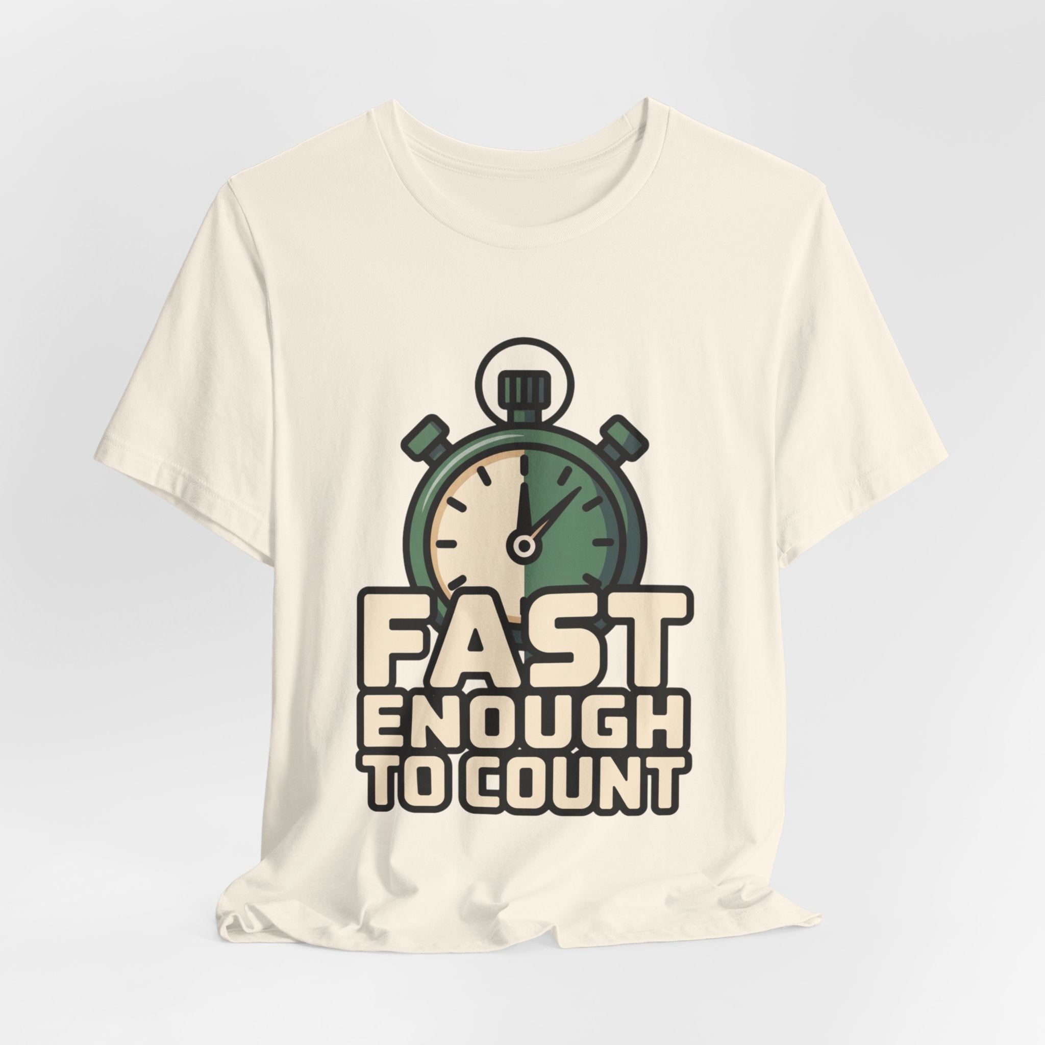 Fast Enough to Count Funny Running T-Shirt for Runners