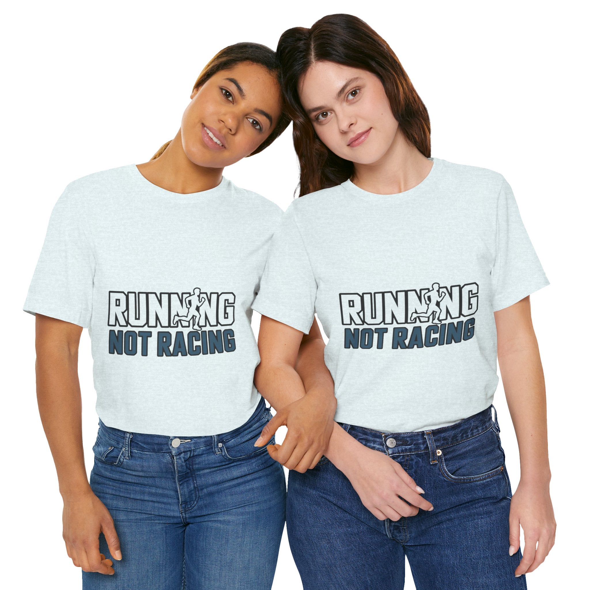 Running Not Racing Funny Runner Mindset T-Shirt