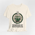 Powered by Iced Matcha Funny Matcha Lover T-Shirt
