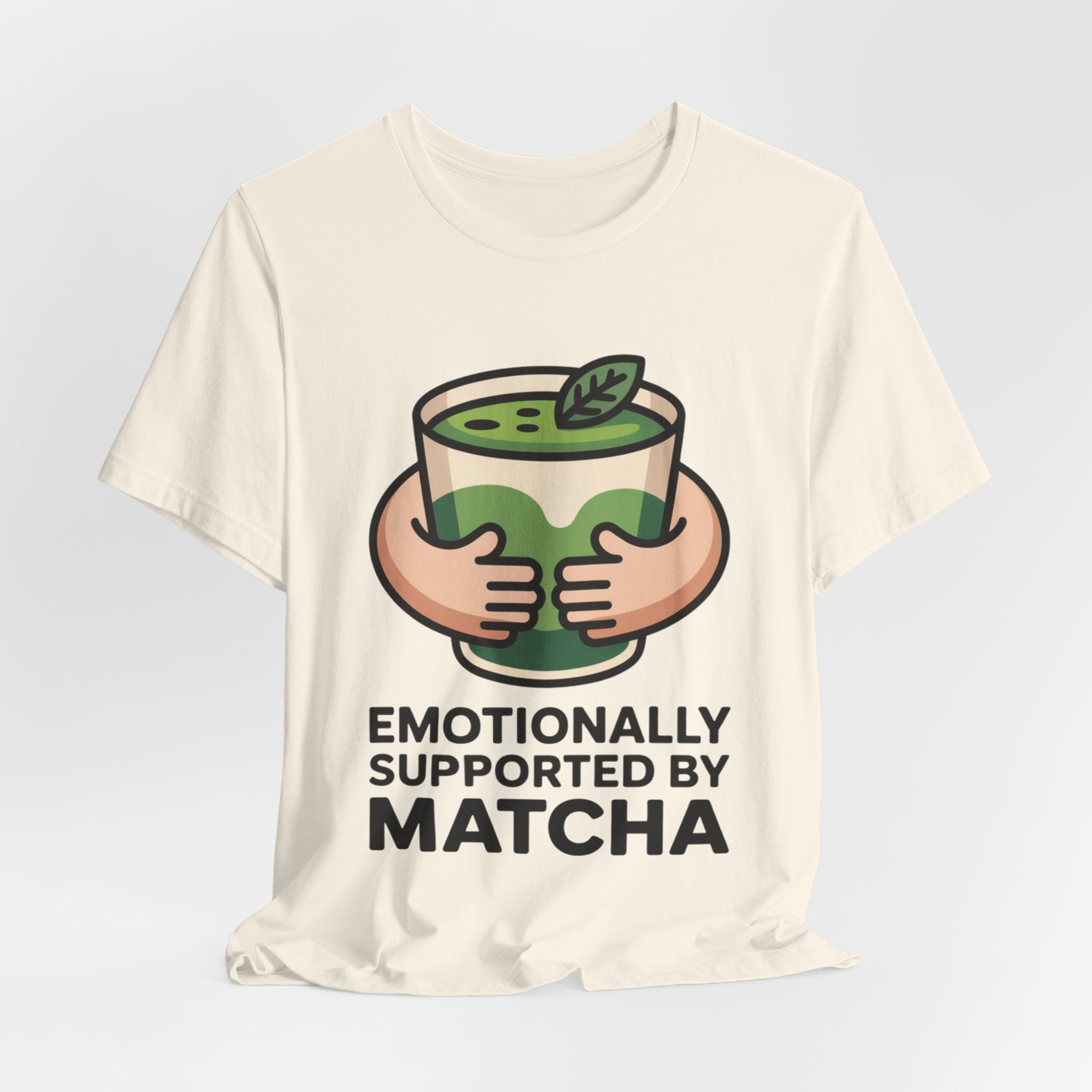 Emotionally Supported by Matcha Funny Matcha Lover T-Shirt