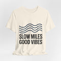 Slow Miles Good Vibes Running T-Shirt for Runners