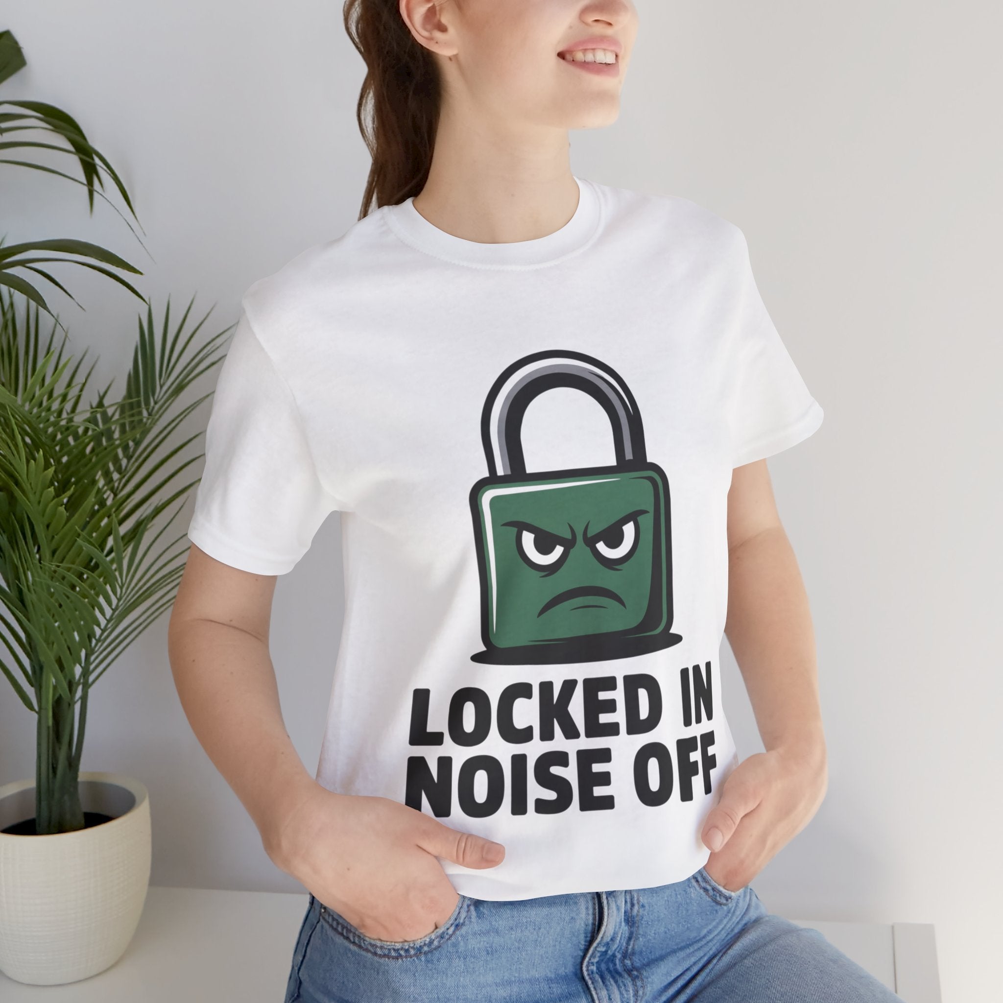 Locked In Noise Off Discipline Mindset T-shirt