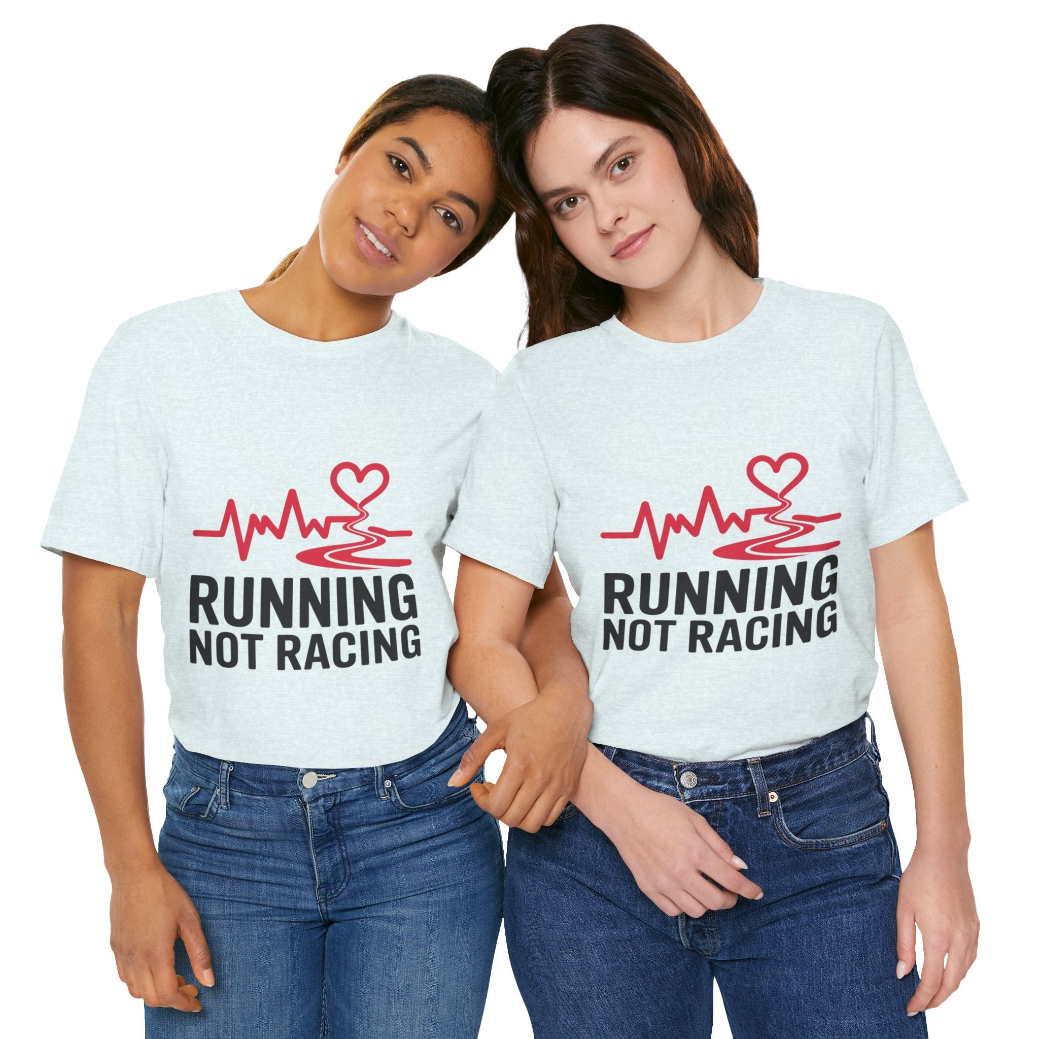 Running Not Racing Funny Runner Mindset T-Shirt