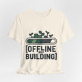 Offline and Building Discipline Mindset T-shirt